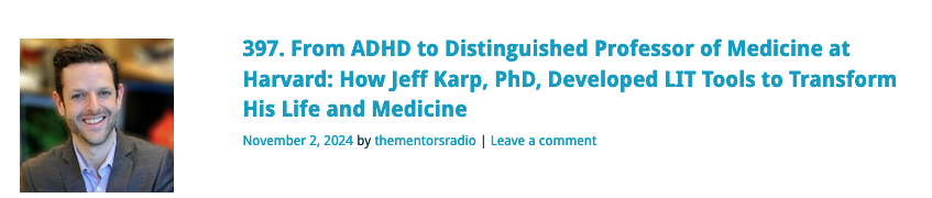 How Jeff Karp Transformed ADHD into Innovation: Lessons from LIT